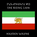 Hayden Wayne - Symphony 13: the Rising Lion [CD]