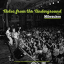Notes From Underground Vol. 1 Milwaukee / Var - Notes From Underground Vol. 1 Milwaukee / Var [CD]