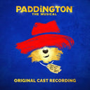 Pre-Order: Paddington the Musical - Paddington: the Musical: the Original Cast Recording [CD]