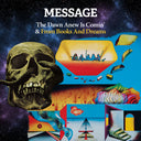 Message - The Dawn Anew Is Comin' & From Books And Dreams' [CD]