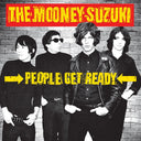 Pre-Order: Mooney Suzuki - People Get Ready - 25th Anniversary (Aniv) [Reissue]