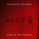 Brantley Gilbert - Sins of the Father [CD]