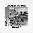 Pre-Order: Dropkick Murphys / Haywire 617 - New England Forever [Digipak]