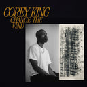 Pre-Order: Corey King - Change The Wind [CD]