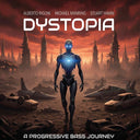 Alberto Rigoni  / Manring,Michael / Hamm,Stuart - Dystopia [Digipak]