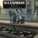 Pre-Order: B.T. Express - Do It Til You're Satisfied [Blue Vinyl] [Limited Edition]