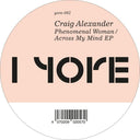 Pre-Order: Craig Alexander - Phenomenal Woman/across My Mind [12" Vinyl]