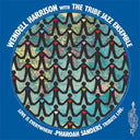 Pre-Order: Wendell & Tribe Harrison - Love Is Every Where - Tribute To Pharoah Sanders [LP]