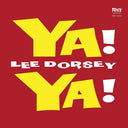 Pre-Order: Lee Dorsey - Ya Ya (65th Anniversary/deluxe Edition/translucent Red Vinyl) [LP]