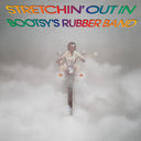 Pre-Order: Bootsy's Rubber Band - Stretchin' Out in Bootsy's Rub (rhino Reserve) (brick & Mortar Exclusive) [LP]