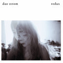 Pre-Order: Dao Strom - Redux [LP]