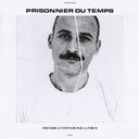 Prisonnier Du Temps - Prendre Le Pouvoir Par La Force [LP]
