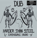Pre-Order: Dub Harder Than Steel [LP]