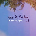 Pre-Order: Mamas Gun - This Is The Day (Full Band Version) [7" Vinyl]