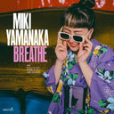 Pre-Order: Miki Yamanaka - Breathe [CD]