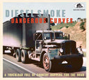 Diesel Smoke & Dangerous Curves Vol.1: a Truckload Full of Country Boppers for the Road [CD]
