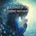 Various Artists - Blessings of the Cosmic Mothers [CD]