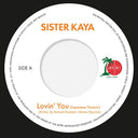 Pre-Order: Sister Kaya - Lovin You (japanese Version)/lovin You [7" Vinyl]