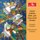 Pre-Order: Ensemble Cherubim - Carols Of Birds Bells & Peace From Ukraine [CD]