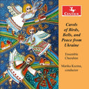 Carols Of Birds Bells & Peace From Ukraine [CD]