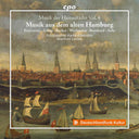 Music of the Hanseatic Cities / Vol. 4 - Music From Old Hamburg [CD]