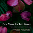 Pre-Order: Susan Narucki - New Music For Two Voices [CD]