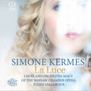 Pre-Order: Simone / Choir & Orchestra Warsaw Chamber Opera / Julien Salemkour Kermes - Simone Kermes: La Luce [CD]