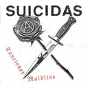 Pre-Order: Suicidas - Canciones Malditas [LP]