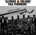 Pre-Order: Alfonso Soliano - Tiga Trombone [LP]