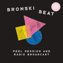 Pre-Order: Bronski Beat - Peel Session & Radio Broadcast 84-85 [Pink Vinyl]