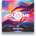 Pre-Order: Michael Gray - You & Me [2LP]