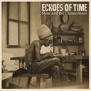 Pre-Order: Echoes Of Time [LP]
