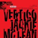 Pre-Order: Jackie Mclean - Vertigo (Blue Note Tone Poet Vinyl Edition) [180 Gram]