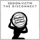 Pre-Order: Session Victim - Disconnect [12" Vinyl]
