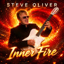 Pre-Order: Steve Oliver - Inner Fire [Digipak]