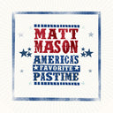 Pre-Order: Matt Mason - America's Favorite Pastime (Mod) [CD]