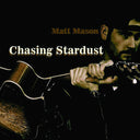 Pre-Order: Matt Mason - Chasing Stardust (Mod) [CD]