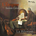 Pre-Order: La Reveuse - L'enigme Sainte Colombe [CD]