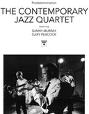 Pre-Order: Contemporary Jazz Quartet / Sonny Murray - Predetermination [LP]