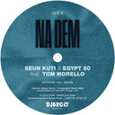 Pre-Order: Seun Kuti  & Egypt 80 - Na Dem / Problems [7" Vinyl]