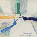 Pre-Order: Travis Laplante - String Quartets [LP]