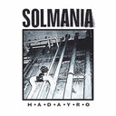 Pre-Order: Solmania - H-A-D-A-Y-R-O [LP]
