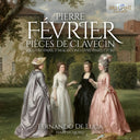 Pre-Order: Fevrier: Pieces De Clavecin 1re Livre (Paris 1734) [CD]