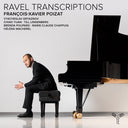 Pre-Order: Francois Poizat -Xavier - Ravel Transcriptions [CD]