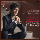 Pre-Order: Gaspard Thomas - Le Chant Du Souvenir [CD]