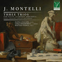 Pre-Order: Elena & Luigi Magistrelli & Matteo Fedeli Cecconi - J. Montelli: Three Trios for Flute, Clarinet & Viola [CD]
