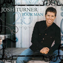 Pre-Order: Josh Turner - Your Man [180 Gram] (Aniv)