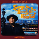 Pre-Order: Chris Pierce - Songs For The Heavy Hearted [LP]