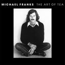 Pre-Order: Michael Franks - Art of Tea [LP]