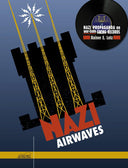 Pre-Order: Rainer Lotz  E. & Charlie & His Orchestra - Nazi Airwaves: Nazi Propaganda On Wartime Swing [CD]